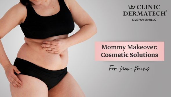 Mommy Makeover: Cosmetic Solutions For New Moms
