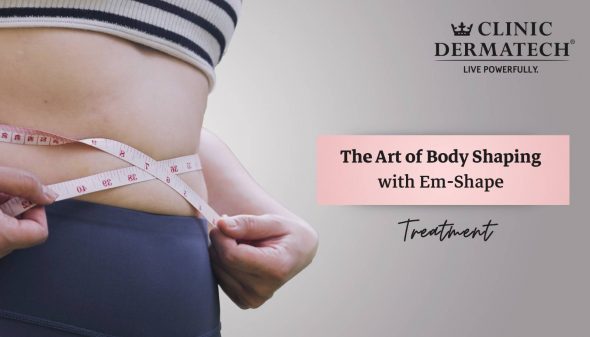 The Art of Body Shaping with Em-Shape Treatment