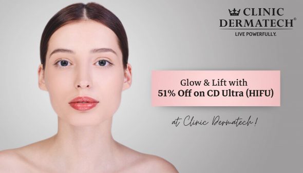 Glow & Lift with 51% Off on CD Ultra (HIFU) at Clinic Dermatech!