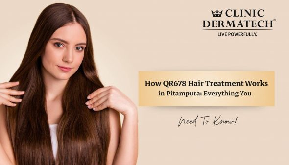 How QR678 Hair Treatment Works in Pitampura: Everything You Need to Know