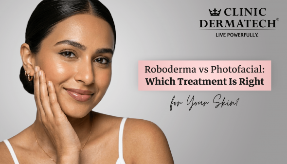 Roboderma vs Photofacial: Which Treatment Is Right for Your Skin?
